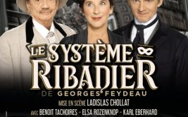 Les Grandes Soirées Théâtre de Saint-Etienne Le système Ribadier