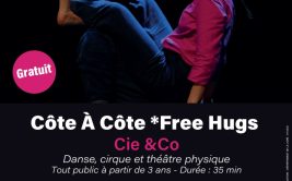 Spectacle tout public "Côte à côte - Free hugs"