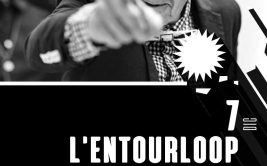 L’ENTOURLOOP & Guests