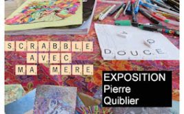 Exposition "Scrabble avec ma mère"