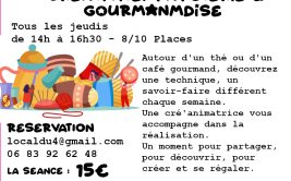 Créativité, papoterie et gourmandise